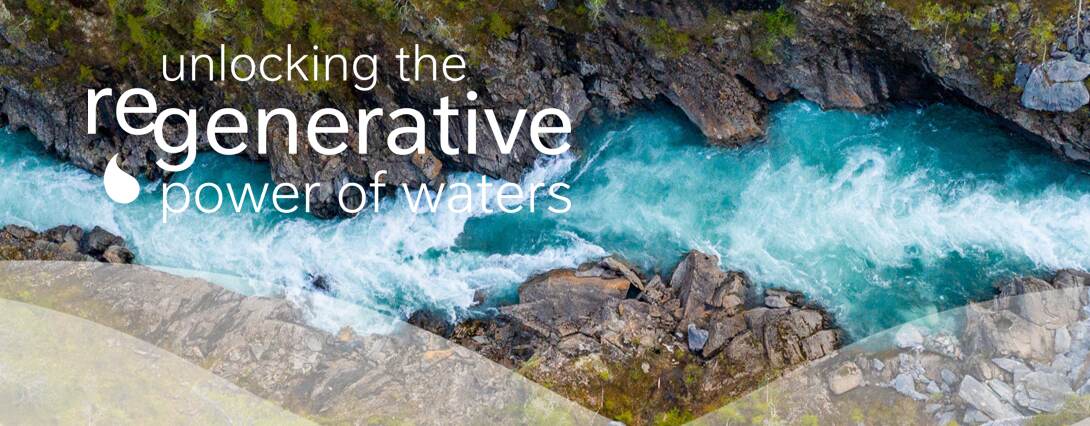 Ulocking the regenerative power of waters